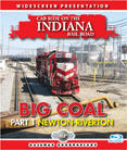 Cab Ride on the Indiana Rail Road-Big Coal-Newton to Riverton Blu-Ray