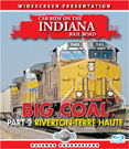Cab Ride on the Indiana Rail Road-Big Coal-Riverton to Terre Haute Blu-Ray