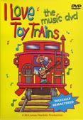 I Love Toy Trains-The Music DVD