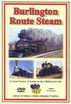 Burlington Route Steam-Train DVD - A-Trains.com