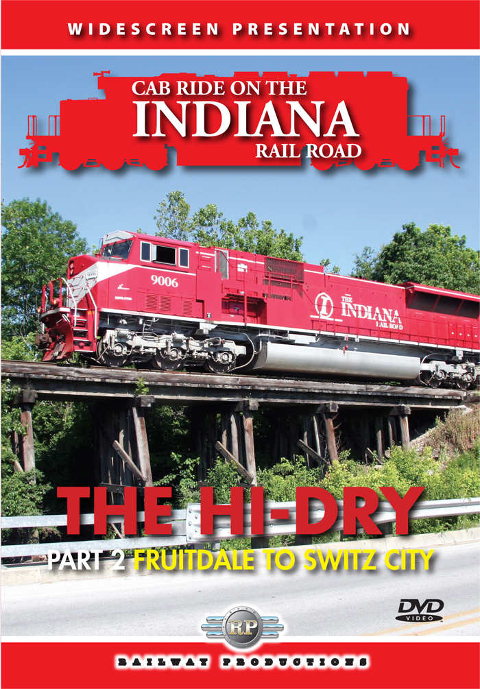 Cab Ride on the Indiana Rail Roadthe HiDry Route FruitdaleSwitz